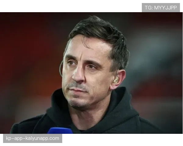 内维尔点名批评曼联四位球星，称他们本应表现更好，内维尔评价c罗